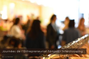 potentielles-journees-entrepreneuriat-feminin-intershopping
